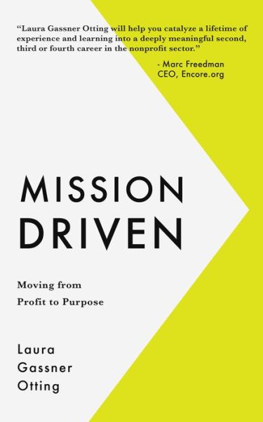 Cover for Laura Gassner Otting · Mission Driven: Moving from Profit to Purpose (Pocketbok) (2015)