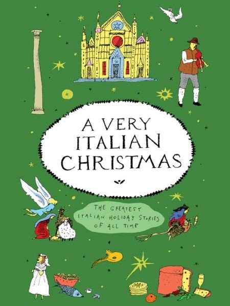A Very Italian Christmas: The Greatest Italian Holiday Stories of All Time - V/A - Libros - New Vessel Press - 9781939931627 - 4 de septiembre de 2018