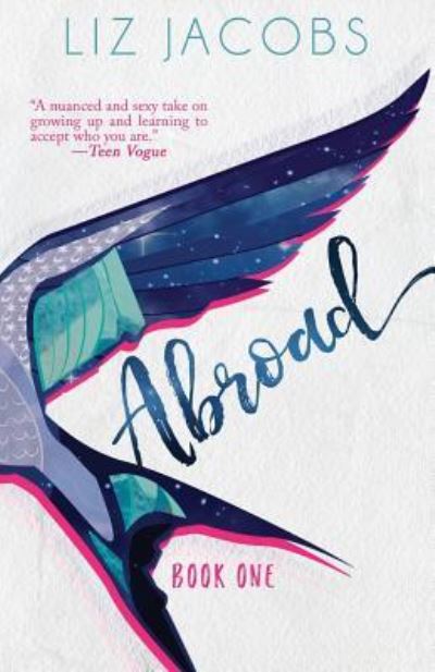 Abroad: Book One - The Hellum and Neal Lgbtqia+ Literature - Liz Jacobs - Books - Brain Mill Press - 9781942083627 - June 27, 2017