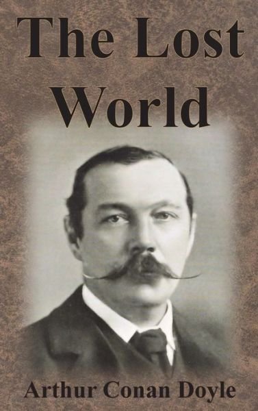 Cover for Sir Arthur Conan Doyle · The Lost World (Innbunden bok) (1912)
