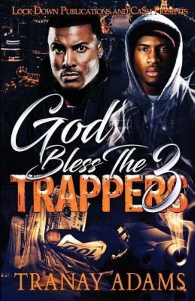 Cover for Tranay Adams · God Bless the Trappers 3 - God Bless the Trappers (Paperback Book) (2019)