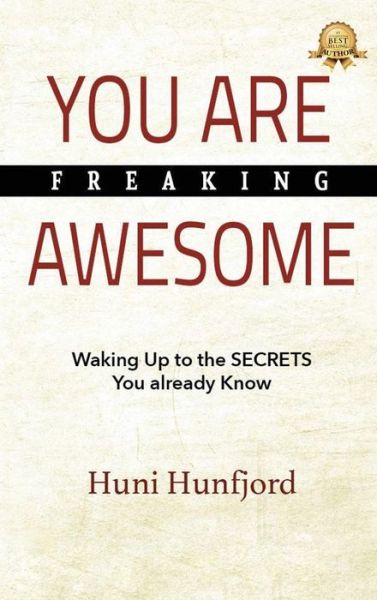 Cover for Huni Hunfjord · You Are Freaking Awesome (Hardcover Book) (2018)