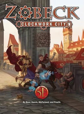 Cover for Wolfgang Baur · Zobeck Clockwork City (Inbunden Bok) (2023)