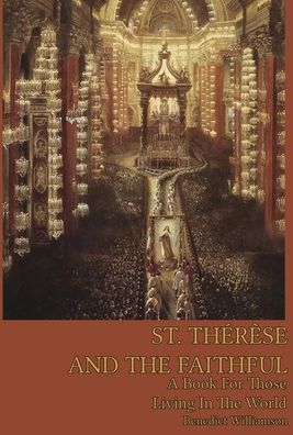 Cover for Benedict Williamson · St. Therese and the Faithful (Hardcover Book) (2014)