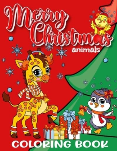 Cover for Zazuleac World · Merry Christmas Animals Coloring Book for Kids (Book) (2022)