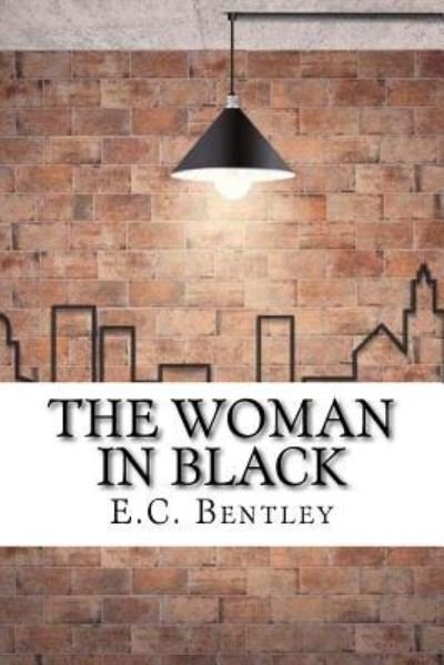 Cover for E C Bentley · The Woman in Black (Paperback Bog) (2017)