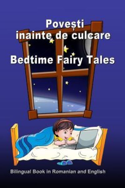 Cover for Svetlana Bagdasaryan · Povesti Inainte de Culcare. Bedtime Fairy Tales. Bilingual Book in Romanian and English (Paperback Book) (2017)