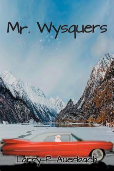 Cover for Larry P Auerbach · Mr. Wysquers (Paperback Book) (2017)