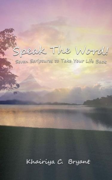 Cover for Khairiya C Bryant · Speak the Word! (Pocketbok) (2017)