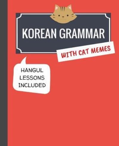 Cover for Min Kim · Korean Grammar with Cat Memes (Pocketbok) (2017)