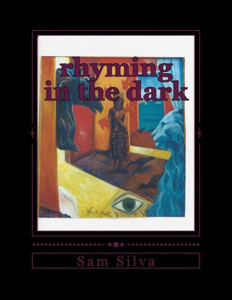 Cover for Sam Silva · Rhyming in the Dark (Paperback Book) (2017)