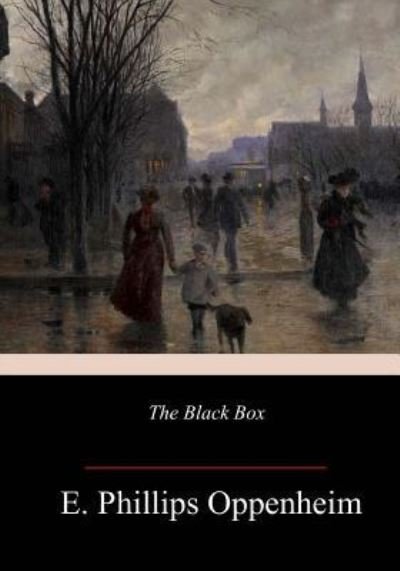 Cover for E Phillips Oppenheim · The Black Box (Paperback Bog) (2018)