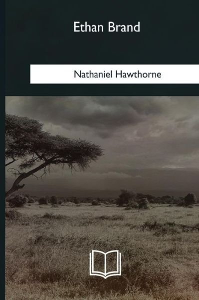 Cover for Nathaniel Hawthorne · Ethan Brand (Pocketbok) (2018)