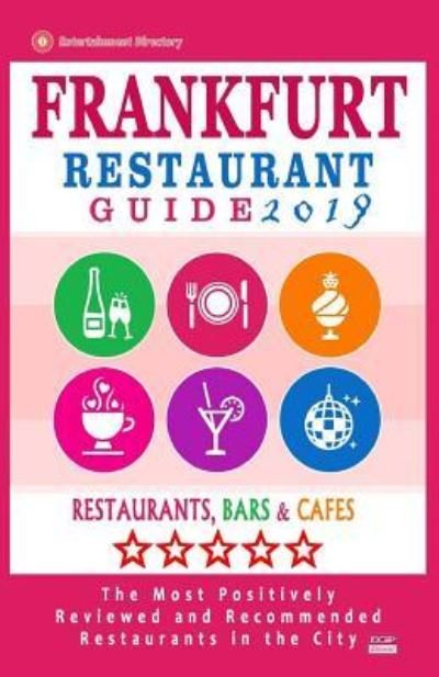 Cover for Philipp W Bergman · Frankfurt Restaurant Guide 2019 (Taschenbuch) (2018)