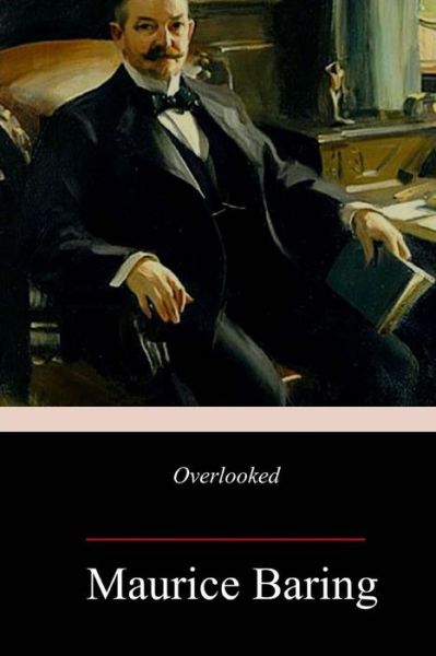 Cover for Maurice Baring · Overlooked (Pocketbok) (2018)