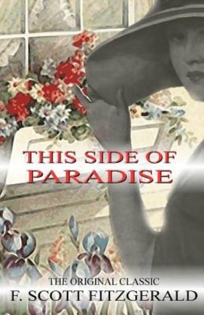 Cover for F Scott Fitzgerald · This Side of Paradise - The Original Classic by F.Scott Fitzgerald (Pocketbok) (2018)