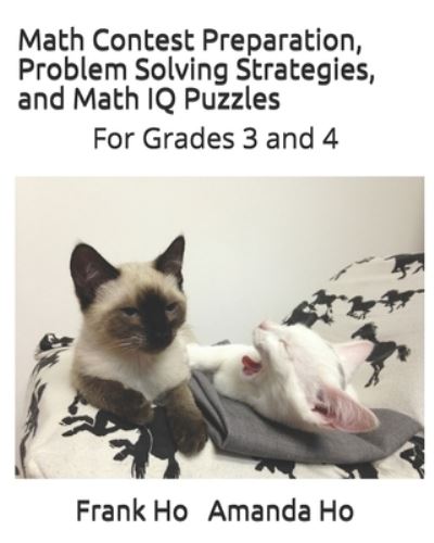 Cover for Andrew Ho · Math Contest Preparation, Problem Solving Strategies. and Math IQ Puzzles (Taschenbuch) (2019)