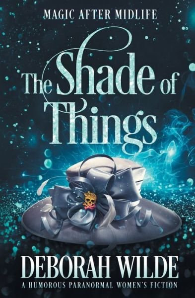 Cover for Deborah Wilde · The Shade of Things (Taschenbuch) (2022)