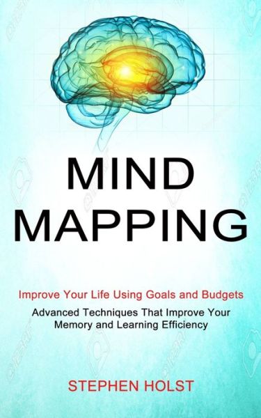 Mind Mapping - Stephen Holst - Books - Sharon Lohan - 9781990334627 - May 8, 2021