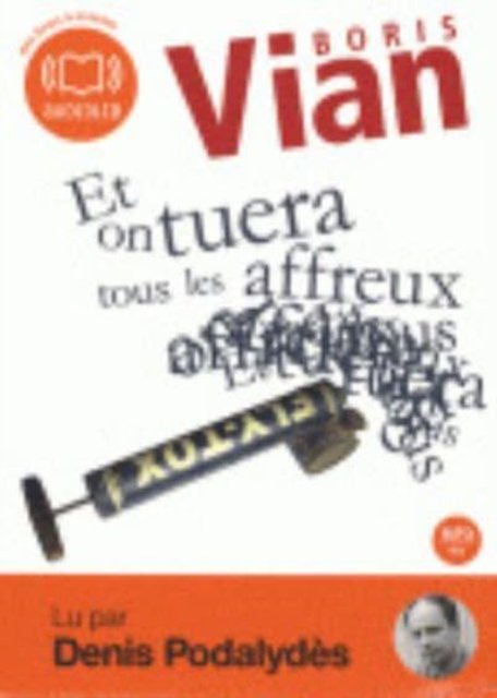 Cover for Boris Vian · Et on tuera tous les affreux/1 cd mp3 (MERCH) (2009)