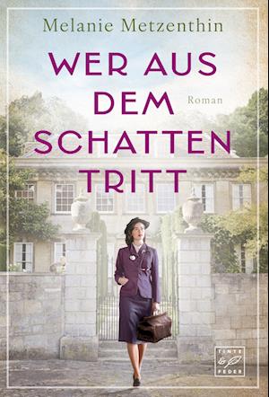 Cover for Melanie Metzenthin · Wer aus dem Schatten tritt (Book) (2025)