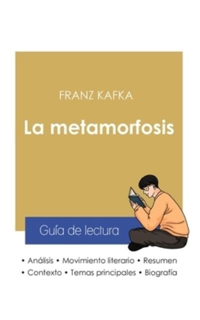Guia de lectura La metamorfosis de Kafka (analisis literario de referencia y resumen completo) - Franz Kafka - Kirjat - Paideia Educacion - 9782759309627 - maanantai 12. lokakuuta 2020