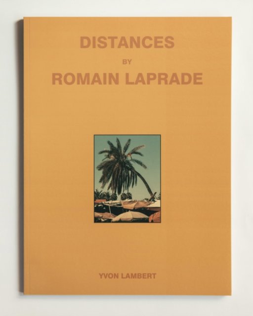 Romain Laprade · Distances (Paperback Bog) (2022)