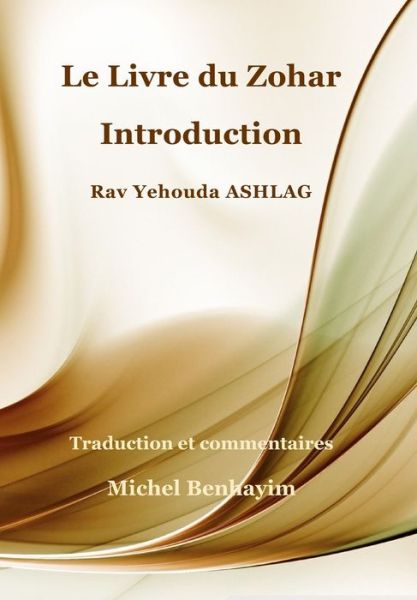 Cover for Michel Benhayim · Le Livre du Zohar Introduction (Paperback Book) (2021)