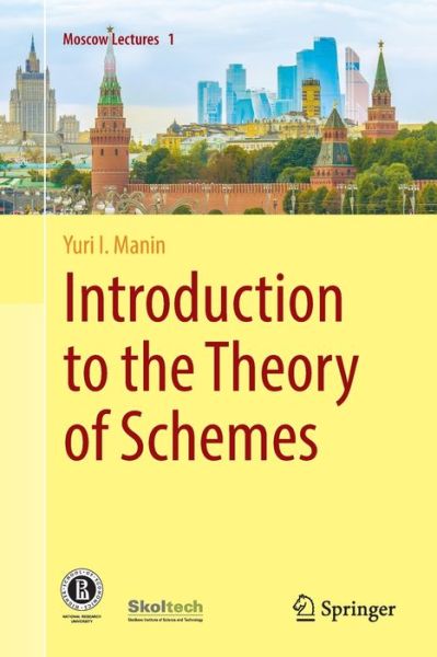 Cover for Yuri I. Manin · Introduction to the Theory of Schemes - Moscow Lectures (Paperback Book) [Softcover reprint of the original 1st ed. 2018 edition] (2019)