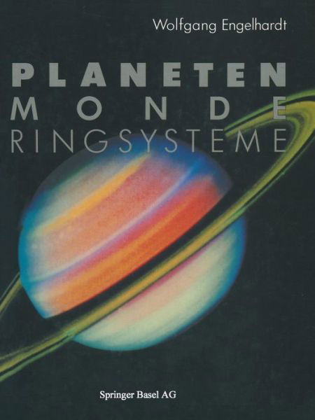 Cover for Engelhardt · Planeten Monde Ringsysteme: Kamerasonden Erforschen Unser Sonnensystem (Paperback Book) [Softcover Reprint of the Original 1st 1984 edition] (2014)