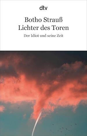 Cover for Botho Strauß · Lichter des Toren (Book) (2023)