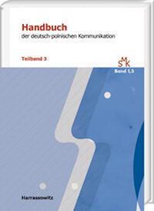 Handbuch Der Deutsch-Polnischen Kommunikation - Sylwia Dec-Pustelnik - Books - Harrassowitz - 9783447119627 - February 8, 2023