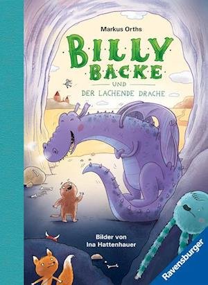 Cover for Markus Orths · Billy Backe, Band 4: Billy Backe und der Lachende Drache (tierisch witziges Vorlesebuch für die ganze Familie) (Book) (2023)