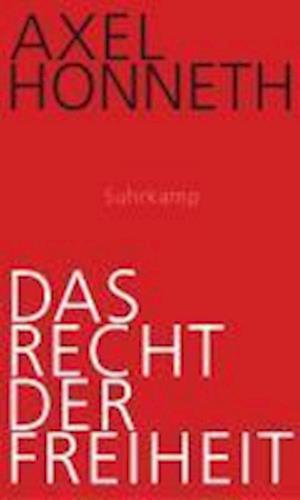 Recht Der Freiheit - Axel Honneth - Bücher -  - 9783518585627 - 