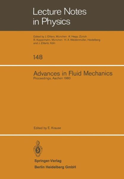 Cover for E Krause · Advances in Fluid Mechanics: Proceedings of a Conference Held at Aachen, March 26-28, 1980 - Lecture Notes in Physics (Paperback Book) [1981 edition] (1981)