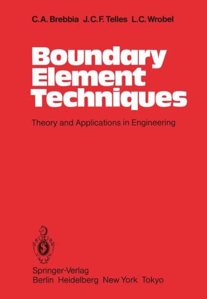 Cover for C. A. Brebbia · Boundary Element Techniques: Theory and Applications in Engineering (Taschenbuch) [Softcover reprint of the original 1st ed. 1984 edition] (2012)