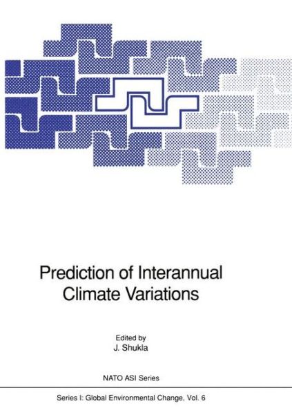 Cover for J Shukla · Prediction of Interannual Climate Variations - Nato ASI Subseries I: (Paperback Book) [Softcover reprint of the original 1st ed. 1993 edition] (2011)