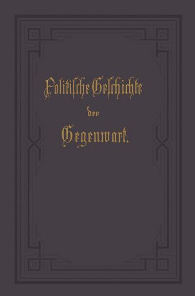 Cover for Wilhelm Muller · Politische Geschichte Der Gegenwart: XXIX. Das Jahr 1895 (Paperback Book) [Softcover Reprint of the Original 1st 1896 edition] (1901)