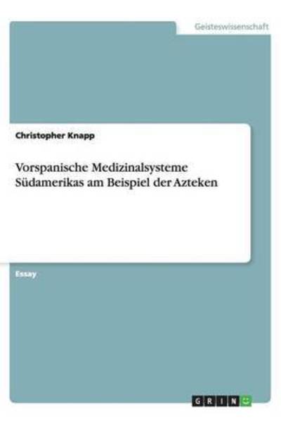 Cover for Knapp · Vorspanische Medizinalsysteme Süd (Book) (2013)