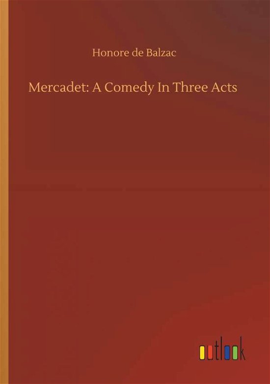 Cover for Balzac · Mercadet: A Comedy In Three Acts (Book) (2019)