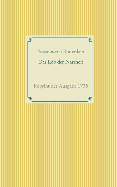 Cover for Rotterdam · Das Lob der Narrheit (Book) (2019)