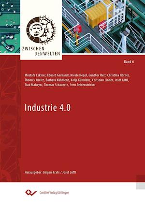 Industrie 4.0 - Josef Löffl - Books - Cuvillier Verlag - 9783736992627 - June 17, 2016