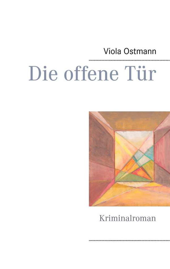 Cover for Viola Ostmann · Die Offene Tür (Paperback Book) [German edition] (2015)