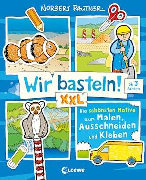 Cover for Wir Basteln! Xxl · Die Schönsten Motive (Bok)