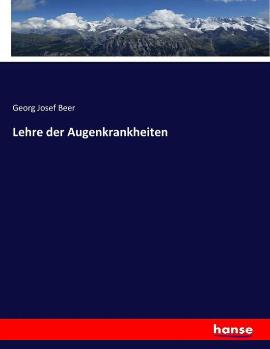 Lehre der Augenkrankheiten - Beer - Kirjat -  - 9783743468627 - lauantai 4. helmikuuta 2017