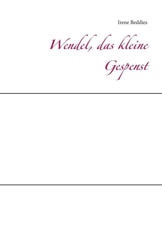 Cover for Beddies · Wendel, das kleine Gespenst (Buch) (2017)