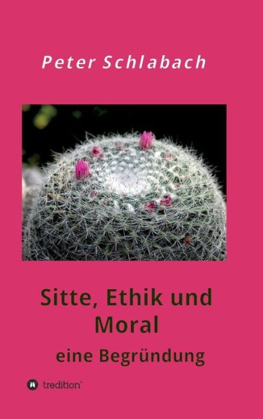 Cover for Schlabach · Sitte, Ethik und Moral (Book) (2019)