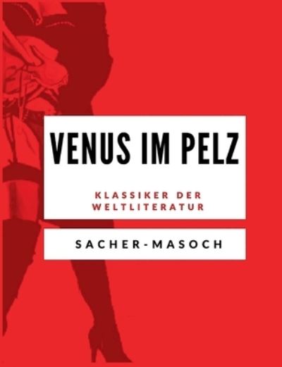 Cover for Sacher-Masoch · Venus im Pelz (Book) (2020)