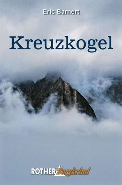 Cover for Eric Barnert · Barnert:kreuzkogel (Book)