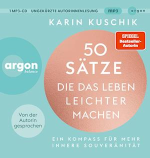 Cover for Karin Kuschik · 50 Sätze, die das Leben leichter machen (Hörbok (CD)) (2023)